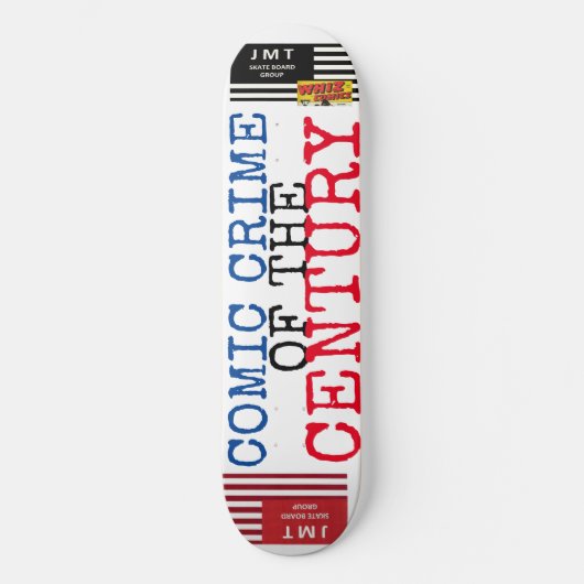 COMIC CRIME OF THE CENTURURY 8 1/2" Skateboard Dec (Vorderseite)