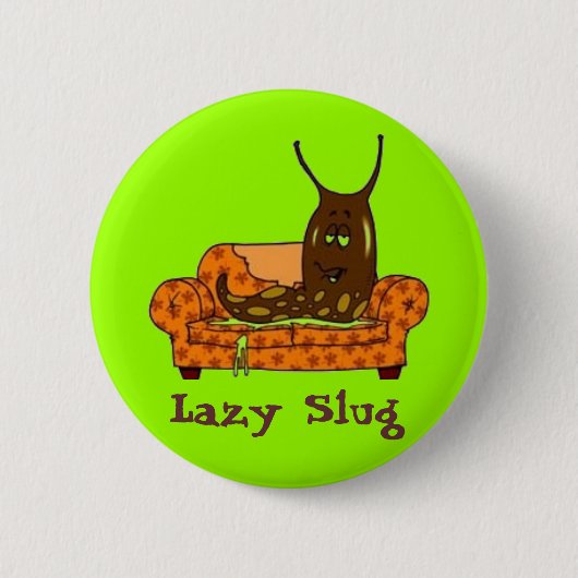 Comic "Lazy Slug" Button (Vorderseite)
