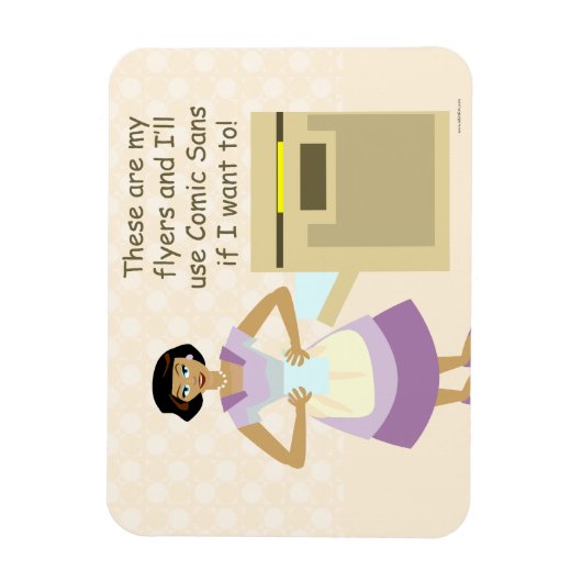 Comic Sans Hausfrau Magnet (Vertikal)