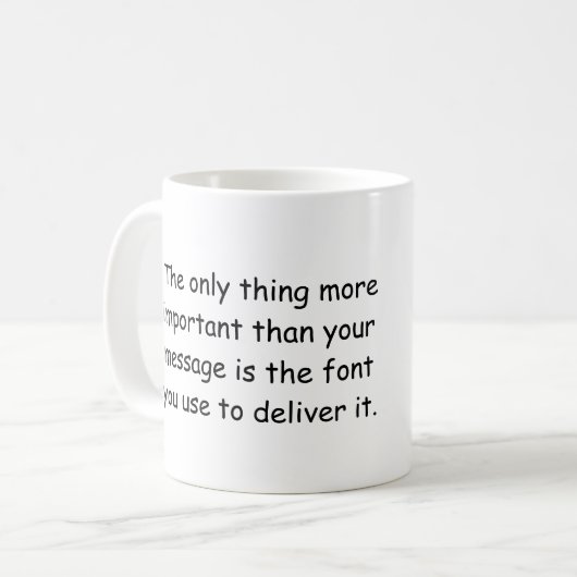 Comic Sans Kaffeetasse (Vorderseite Links)