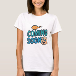 coming soon  T-Shirt