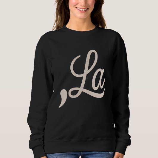 Comma La 2024 für die Präsidentschaftswahl Funny K Sweatshirt (Vorderseite)