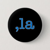Comma La Blue Comma La - Kamala Harris 2024 Us Button (Vorderseite)
