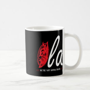 Comma La Cat Lady Wir gehen nicht zurück Kaffeetasse