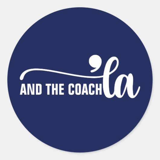Comma la & Coach | Kamala Harris Coach Blue Runder Aufkleber (Vorderseite)