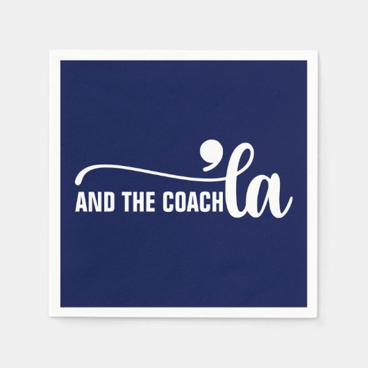 Comma la & Coach | Kamala Harris Coach Blue Serviette (Vorderseite)