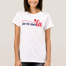 Comma la & Coach | Kamala Harris Coach T-Shirt
