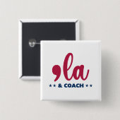 Comma la & Coach Kamala Harris Tim Walz Button (Vorne & Hinten)