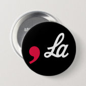 Comma La Funny Punctuation Kamala Harris Button (Vorne & Hinten)