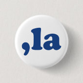 Comma La kamala Aussprache blau-weiß lustig Button (Vorderseite)