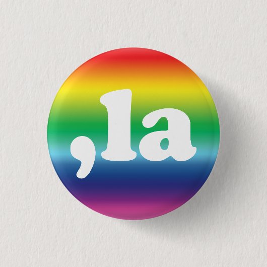 Comma La kamala Aussprache Gefälle Regenbogen Button (Vorderseite)