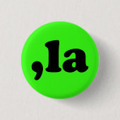 Comma La kamala Aussprache modern neongrün Button (Vorderseite)