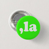 Comma La kamala Aussprache neon grün modern Button (Vorne & Hinten)