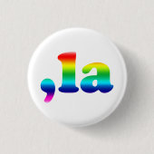 Comma La kamala Aussprache Regenbogen lgbt Stolz Button (Vorderseite)