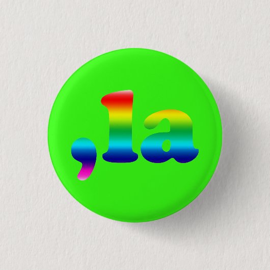 Comma La kamala Aussprache Regenbogen Stolz Neon Button (Vorderseite)