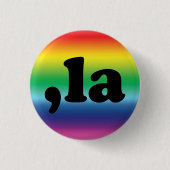 Comma La kamala Aussprache Regenbogenverlauf Button (Vorderseite)