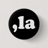 Comma La kamala Aussprache Typografie schwarz Button (Vorderseite)