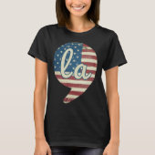 Comma La Kamala Harris American Flag Comma + La T-Shirt (Vorderseite)