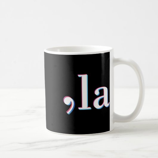 Comma La Kamala Harris Funny 1 Kaffeetasse (Rechts)