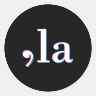 Comma La Kamala Harris Funny 1 Runder Aufkleber