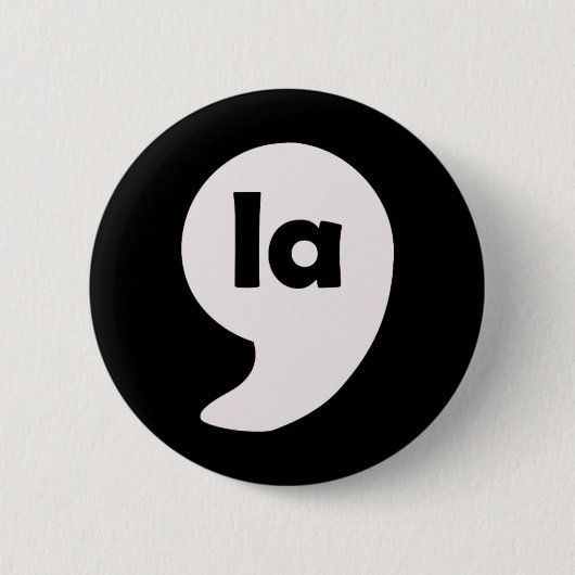 Comma La Kamala Harris für die Präsidentschaftswah Button (Vorderseite)