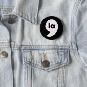 Comma La Kamala Harris für die Präsidentschaftswah Button (Beispiel)
