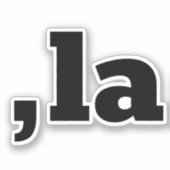 Comma La Kamala Harris - maßgeschneidertes Textdes Aufkleber (Vorderseite)