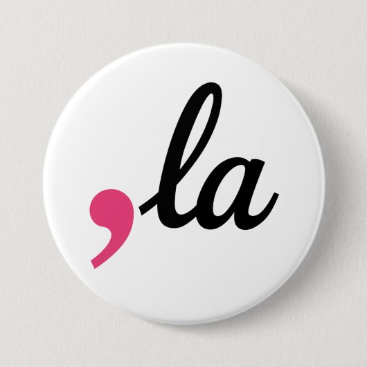 Comma La Kamala Harris Präsident 2024 Stopp-Projek Button (Vorderseite)