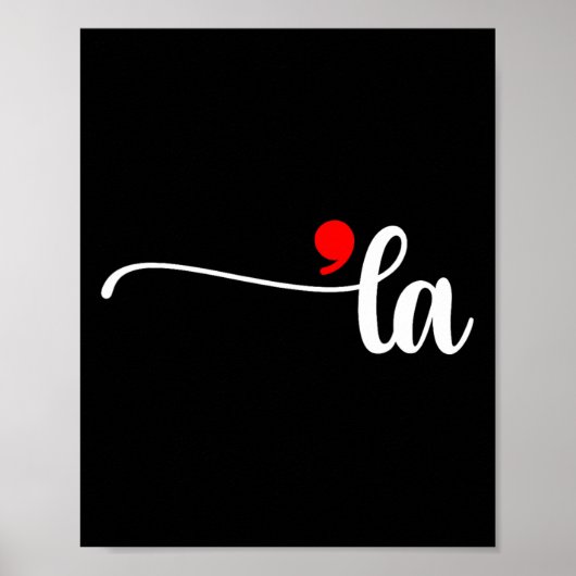Comma La Kamala Harris Punctuation La Election Vot Poster (Vorne)