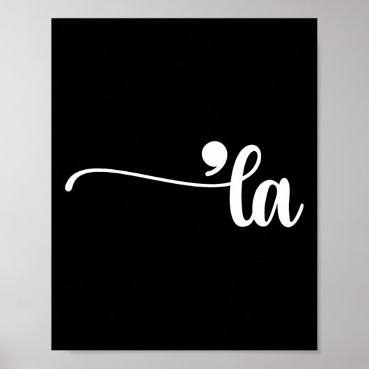 Comma La Kamala Harris Punctuation La Election Vot Poster (Vorne)