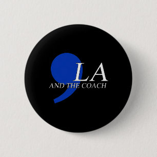 Comma La Kamala Harris Tim W Coach 2024 La Comma Button