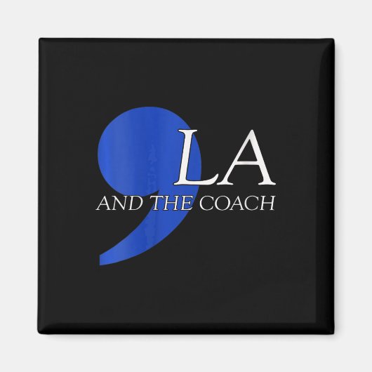 Comma La Kamala Harris Tim W Coach 2024 La Magnet (Vorne)