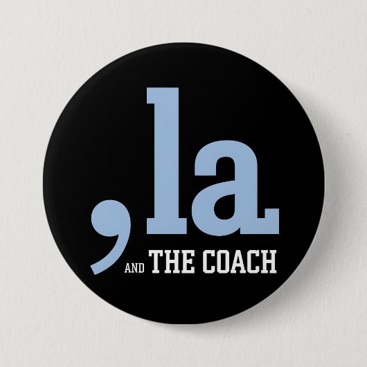 Comma La Kamala Harris Tim Walz Coach 2024 Button (Vorderseite)