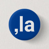 Comma La kamala moderne Typografie komisch blau Button (Vorderseite)
