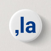 Comma La kamala moderne Typografie Spaß blau weiß Button (Vorderseite)