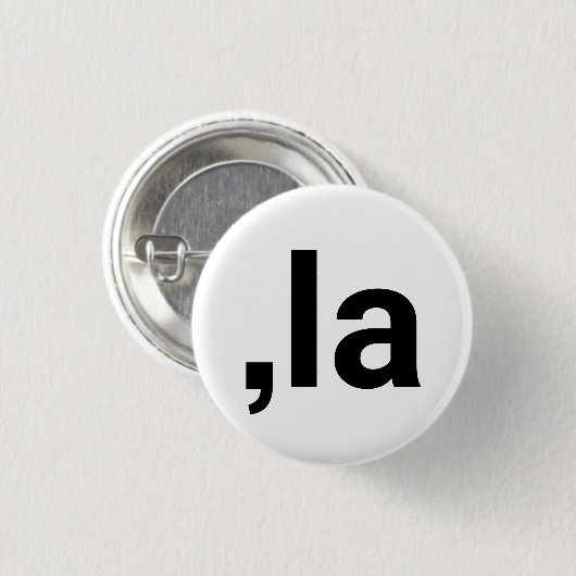 Comma La kamala Moderne Typografie witzig weiß Button (Vorne & Hinten)