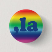 Comma La kamala typografischer Regenbogengradiente Button (Vorderseite)
