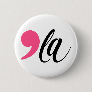 Comma La Pink Frau Präsidentin Kamala Harris 2024 Button