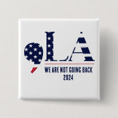 Comma La Wir gehen nicht zurück 2024 Button (Vorderseite)