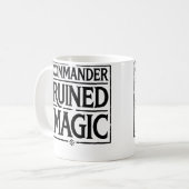 Commander Ruined Magic Kaffeetasse (Vorderseite Links)