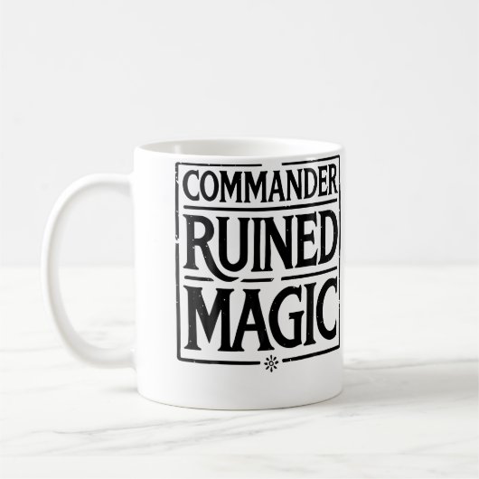 Commander Ruined Magic Kaffeetasse (Links)