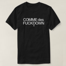 Commes DES fuckdown