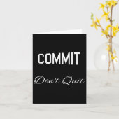 Commit Dont Quit Motivierend Novelty Karte (Gelbe Blume)