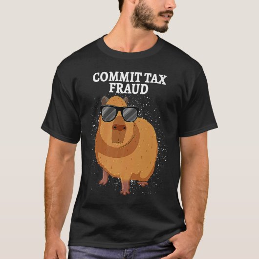 Commit Tax Fraud Capybara T-Shirt (Vorderseite)