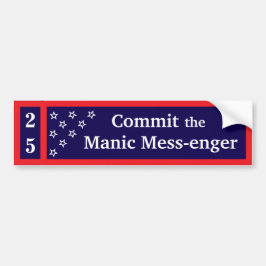 Commit the Manic Mess-enger Bumper Sticker Autoaufkleber