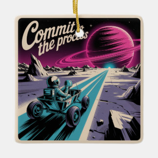 Commit To The Process Keramikornament