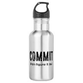 Commit und dann Abbildung It Out Edelstahlflasche (Vorderseite)