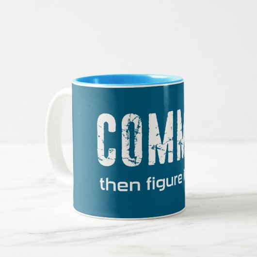 Commit und dann Abbildung It Out Zweifarbige Tasse (Vorderseite Links)