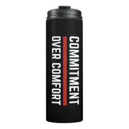 Commitment Over Comfort Gym Thermal Tumbler Thermosbecher