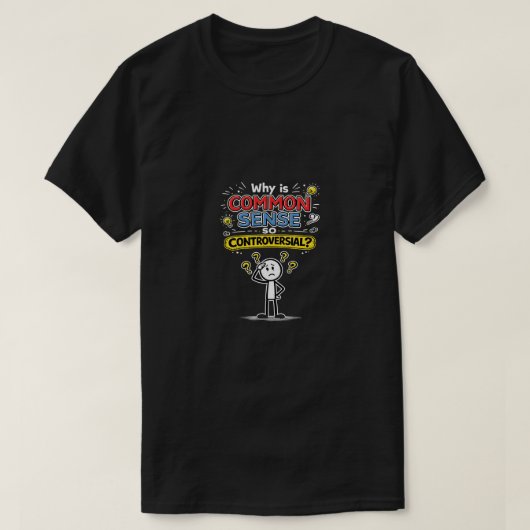 Common Sense (6b)  T-Shirt (Design vorne)
